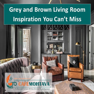 Grey and Brown Living Room